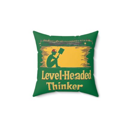Level - Headed Thinker, Square Pillow