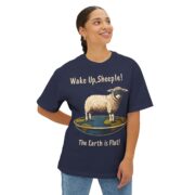 Wake Up, Sheeple! The Earth is Flat! T-Shirt - Image 15