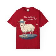 Wake Up, Sheeple! The Earth is Flat! T-Shirt - Image 57