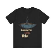 Around the Edge We Go! T-Shirt - Image 9