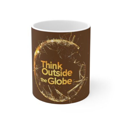 Think Outside the Globe, Mug