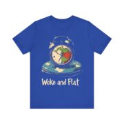 Woke and Flat, T-Shirt - Image 21