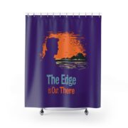 The Edge is Out There, Shower Curtains