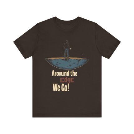 Around the Edge We Go! T-Shirt