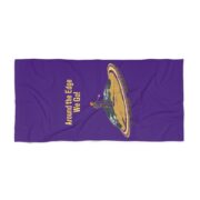 Around the Edge We Go! Beach Towel