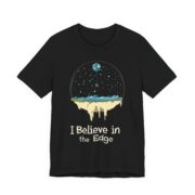 I Believe in the Edge, T-Shirt - Image 3