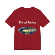 Flat and Fabulous, T-Shirt - Image 51