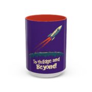 To the Edge and Beyond! Coffee Mug - Image 10