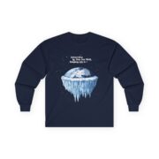 Antarctica is the Ice Wall, Keeping Us In! Cotton Long Sleeve Tee - Image 13