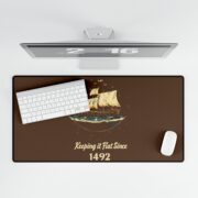 Keeping it Flat Since 1492, Desk Mats - Image 4