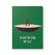 Around the Edge We Go! Journal