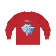 Antarctica is the Ice Wall, Keeping Us In! Cotton Long Sleeve Tee - Image 17