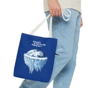 Antarctica is the Ice Wall, Keeping Us In! Tote Bag - Image 11