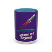 To the Edge and Beyond! Coffee Mug - Image 13