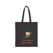 The Edge is Out There, Cotton Bag