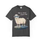 Wake Up, Sheeple! The Earth is Flat! T-Shirt - Image 33