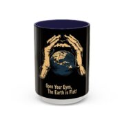Open Your Eyes, The Earth is Flat! Coffee Mug - Image 5