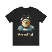 Woke and Flat, T-Shirt - Image 5