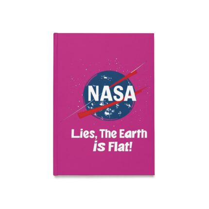 NASA Lies, The Earth is Flat! Journal