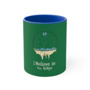 I Believe in the Edge, 11oz Mug