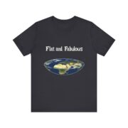 Flat and Fabulous, T-Shirt - Image 9