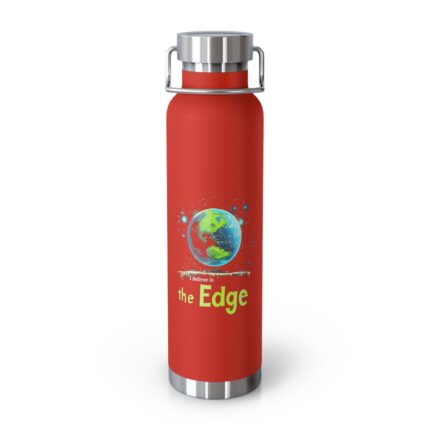 I Believe in the Edge, Insulated Bottle