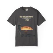 The Horizon Proves It, The Earth is Flat! T-Shirt - Image 17