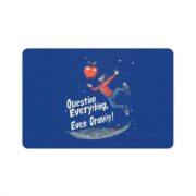Question Everything, Even Gravity! Pet Food Mat