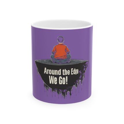 Around the Edge We Go! Mug, (11oz, 15oz)