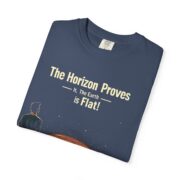 The Horizon Proves It, The Earth is Flat! T-Shirt - Image 3
