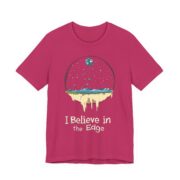 I Believe in the Edge, T-Shirt - Image 35