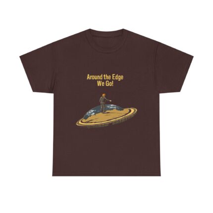 Around the Edge We Go! T-Shirt