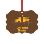 Level-Headed Thinker, Metal Plaque Ornament