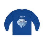 Antarctica is the Ice Wall, Keeping Us In! Cotton Long Sleeve Tee - Image 11