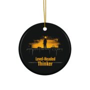 Level-Headed Thinker, Ceramic Ornament