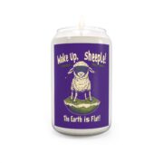 Wake Up, sheeple! The Earth is Flat! Scented Soy Candles, 13.75oz