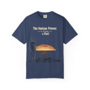 The Horizon Proves It, The Earth is Flat! T-Shirt - Image 13