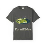 Flat and Fabulous, T-Shirt