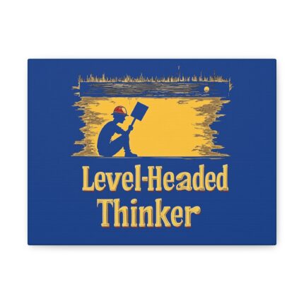 Level-Headed Thinker, Matte Canvas