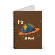 It’s Flat, Bro! Spiral Notebook - Image 2