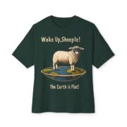 Wake Up, Sheeple! The Earth is Flat! T-Shirt - Image 9