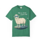 Wake Up, Sheeple! The Earth is Flat! T-Shirt - Image 9