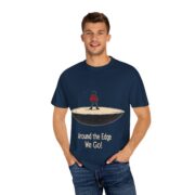 Around the Edge We Go! T-Shirt - Image 16