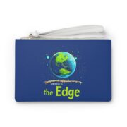 I Believe in the Edge, Clutch Bag