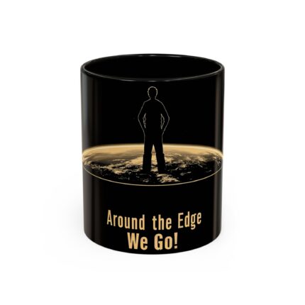 Around the Edge We Go! Mugs (11oz, 15oz)