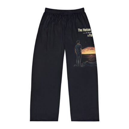 The Horizon Proves It, The Earth is Flat! Pajama Pants