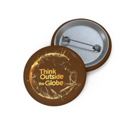 Think Outside the Globe, Pin Buttons