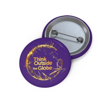 Think Outside the Globe, Pin Buttons