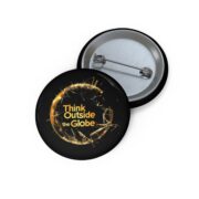 Think Outside the Globe, Pin Buttons