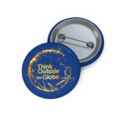 Think Outside the Globe, Pin Buttons